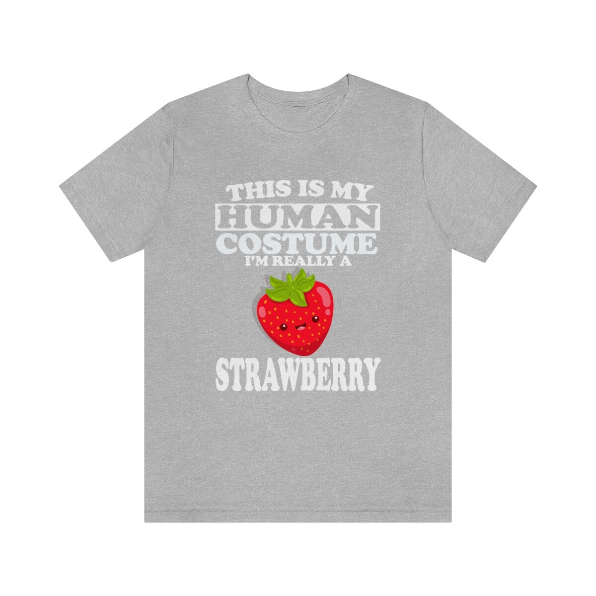 This Is My Human Costume I'm Really A Strawberry Fruit Shirt, Strawberry Lover Shirt, Strawberry Shirt, Funny Strawberry Gift vegan Shirt Image 1