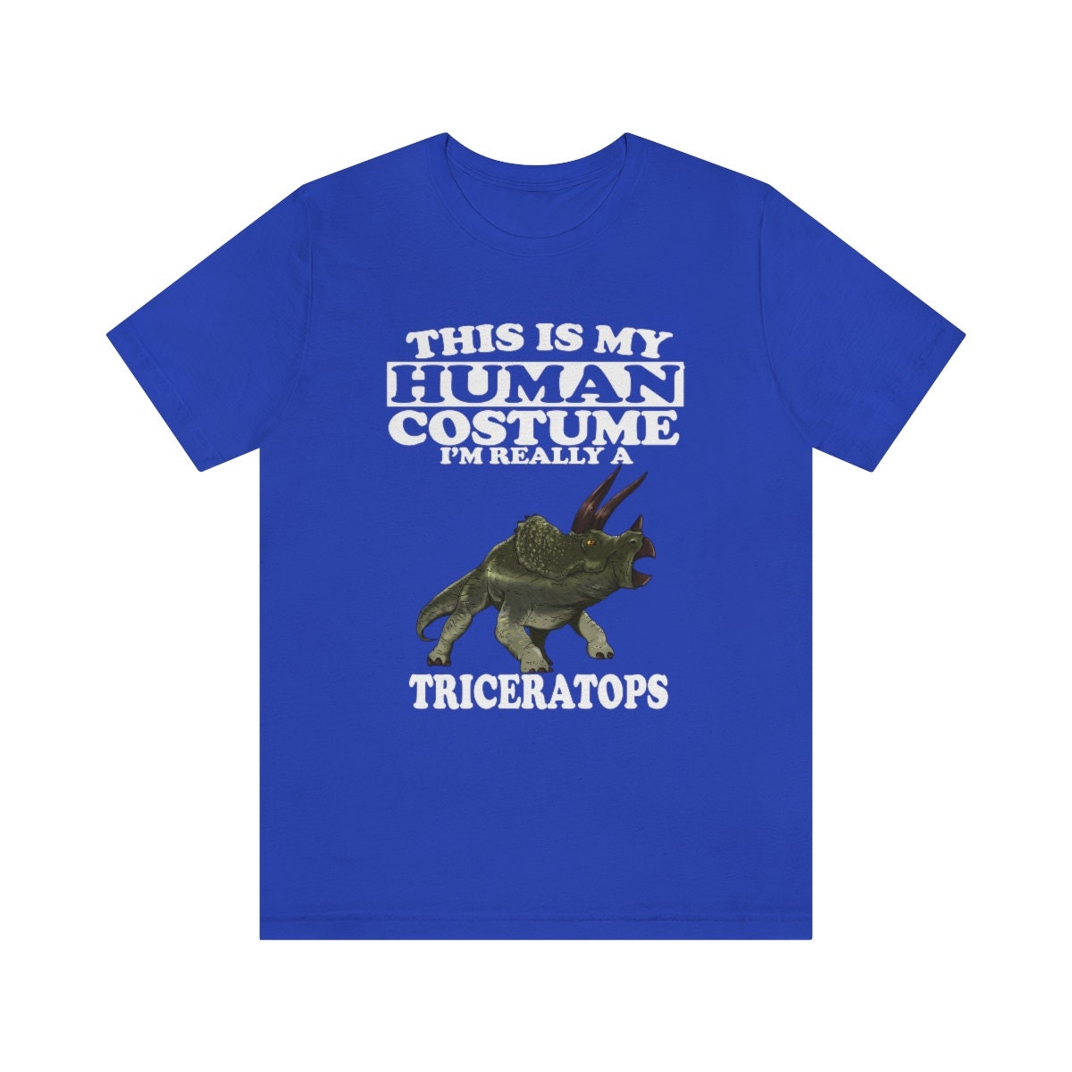 This Is My Human Costume I'm Really A Triceratops Dinosaur Shirt, Triceratops Lover Shirt, Dinosaur Shirt, Funny Gift Animal Adult Kid Shirt Image 4