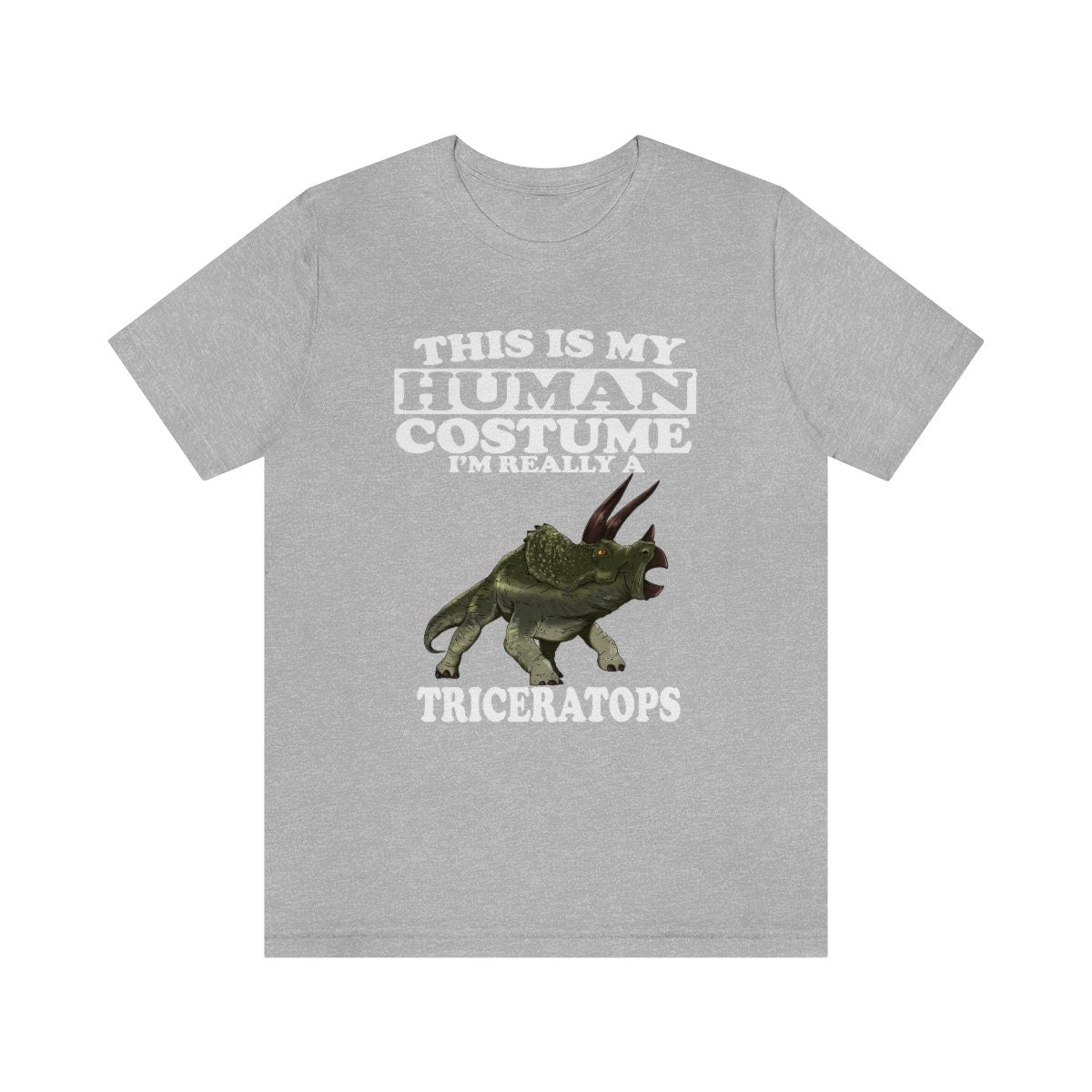 This Is My Human Costume I'm Really A Triceratops Dinosaur Shirt, Triceratops Lover Shirt, Dinosaur Shirt, Funny Gift Animal Adult Kid Shirt Image 1