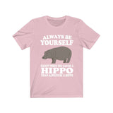 Always Be Yourself Except When You Can Be A Hippo Shirt, Hippo Lover Shirt, Hippo Shirt, Funny Hippo Gift, Adult Toddler Kids T-Shirt Image 4