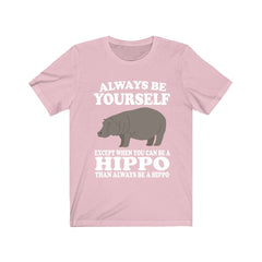 Always Be Yourself Except When You Can Be A Hippo Shirt, Hippo Lover Shirt, Hippo Shirt, Funny Hippo Gift, Adult Toddler Kids T-Shirt Image 4