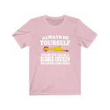 Always Be Yourself Unless When You Can Be A Rubber Chicken Shirt, Chicken Lover Shirt, Chicken Shirt, Funny Chicken Gift, Boy Girl Shirt Image 4