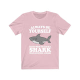 Always Be Yourself Unless When You Can Be A Shark Shirt, Shark Lover Shirt, Shark Shirt, Funny Shark Gift, Boy Girl Shirt Image 4