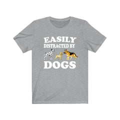 Easily distracted by dogs funny canine dog parent owner tee