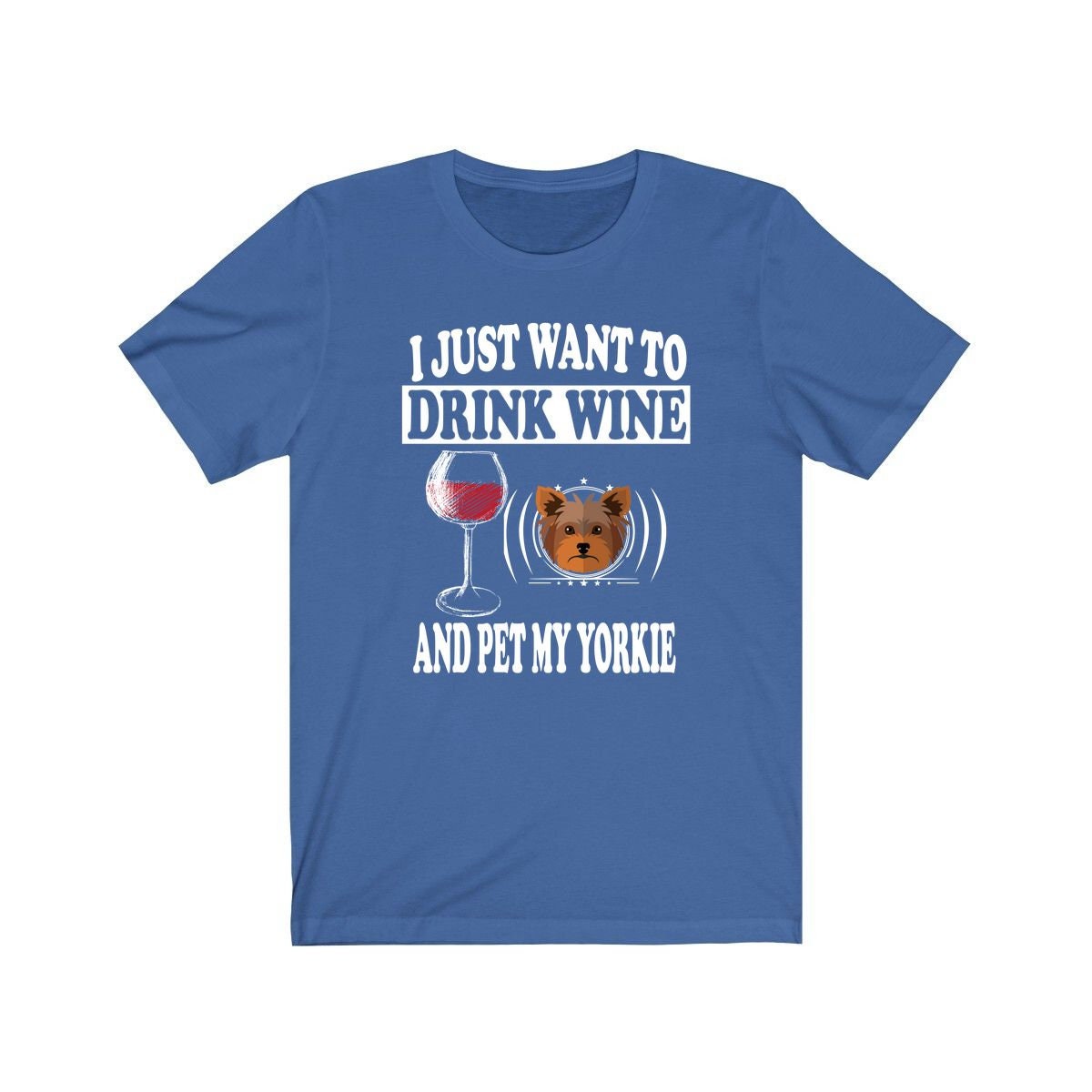 I Just Want To Drink Wine And Pet My Yorkie Shirt, Yorkie Lover Shirt, Yorkshire Terrier Shirt, Yorkie Gift Boy Girl Shirt Image 2