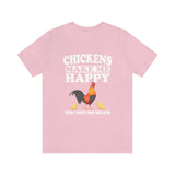 Chickens Make Me Happy Shirt, Chicken Lover Shirt, Chicken Gift, Chicken Shirt, Chicken Lover Shirt, Adult Toddler Kids Gift T-Shirt Image 3