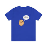 I'm A Potato Funny Shirt, Potato Lover Shirt, Potato Shirt, Potato Gift, Cute Potato Shirt, Adult Toddler Kids Gift T-Shirt Image 3