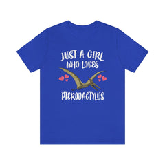 Just a girl who loves pterodactylus Jurassic flying pterosaur tee