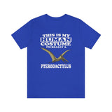 This Is My Human Costume I'm Really A Pterodactylus Dinosaur Shirt, Pterodactylus Lover Shirt, Pterodactylus Shirt, Dinosaur Lover Shirt Image 3