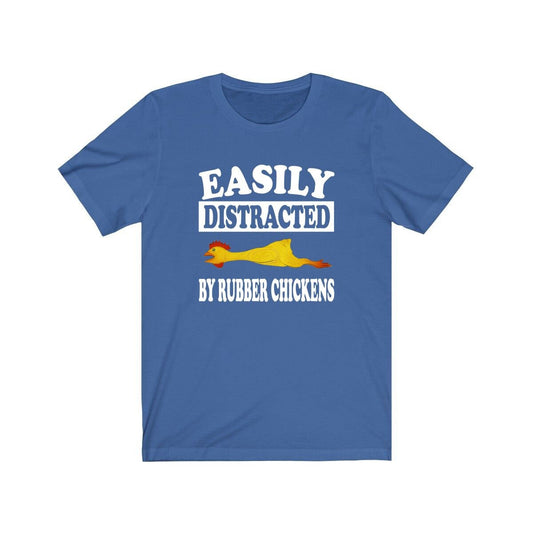 Easily Distracted By Rubber Chickens Shirt - rubber chicken print design