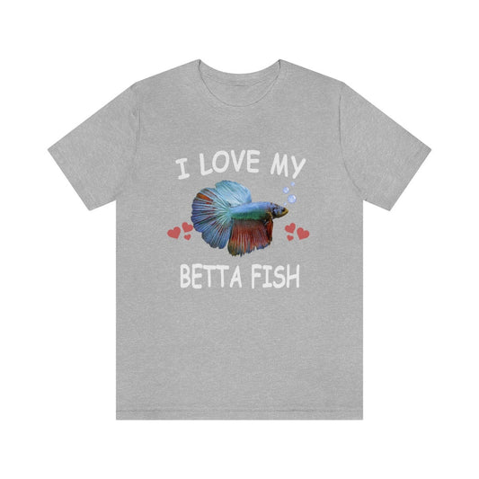I Love My Betta Fish Shirt - betta fish print design