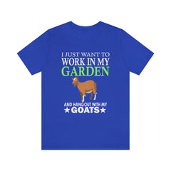 I work in my garden with my goats funny farm goat lover tee