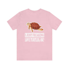 I just freaking love turtles ok funny reptile shell lover tee
