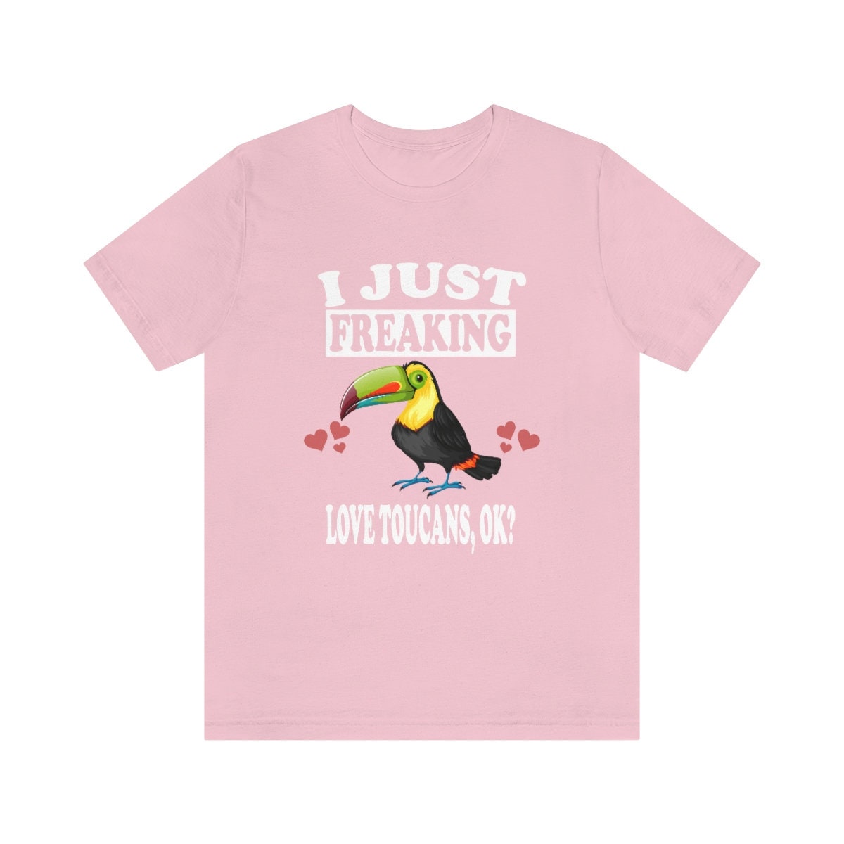 I Just Freaking Love Toucans Ok Shirt, Toucan Lover Shirt, Toucan Shirt, Funny Birding Gift, Boy Girl Shirt Image 3