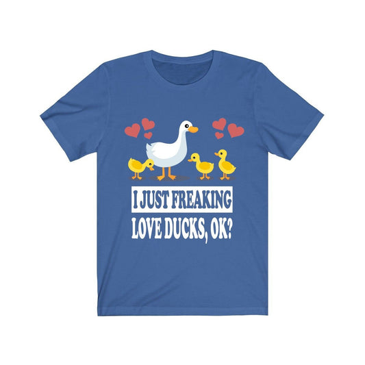 I Just Freaking Love Ducks OK Shirt - ducks print design