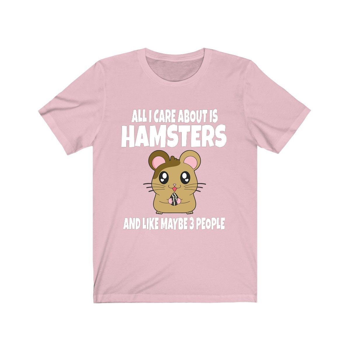 All I Care About Is Hamsters And Like Maybe 3 People Shirt, Hamster Lover Shirt, Hamster Dad Shirt, Funny Hamster Gift, Boy Girl Shirt Image 4