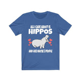All I Care About Is Hippos And Like Maybe 3 People Shirt, Hippo Lover Shirt, Hippo Shirt, Funny Hippo Gift, Adult Toddler Kids T-Shirt Image 2