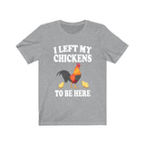 I left My Chickens To Be Here Shirt, Chicken Lover Shirt, Chicken Shirt, Chicken Funny Shirt, Chicken Lover Gift, Chicken Boy Girl T-Shirt Image 3