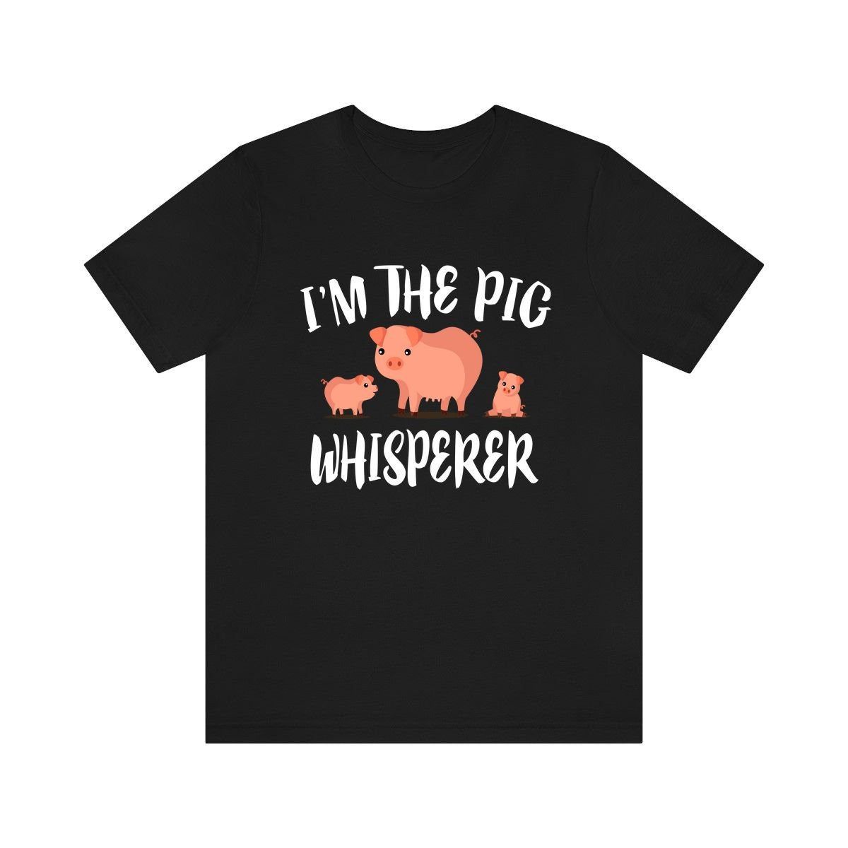 I'm The Pig Whisperer Shirt, Pig Lover Shirt, Pig Shirt, Pig Funny Shirt, Pig Lover Gift, Pig Boy Girl T-Shirt Image 1