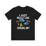 I Just Really Like Cichlids Shirt, Cichlid Lover Shirt, Cichlid Fish Shirt, Cichlid Shirt, Cichlid Lover Gift, Cichlid Boy Girl T-Shirt Image 1
