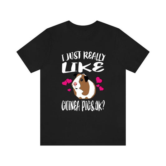 I Just Really Like Guinea Pigs Shirt - guinea pig print design