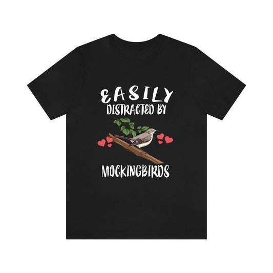 Easily Distracted By Mockingbirds Birds Shirt - mockingbird print design