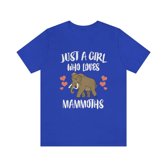 Just a girl who loves mammoths woolly Ice Age mammal tee