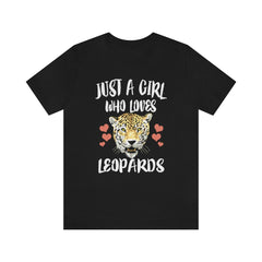 Just A Girl Who Loves Leopards Shirt - leopard print design