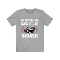 Rather Be Home With My Skunk Shirt - skunk print design