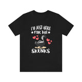 I'm Just Here Fort The Skunks Shirt, Skunk Lover Shirt, Skunk Shirt, Skunk Owner Shirt, Skunk Funny Boy Girl Shirt Image 2