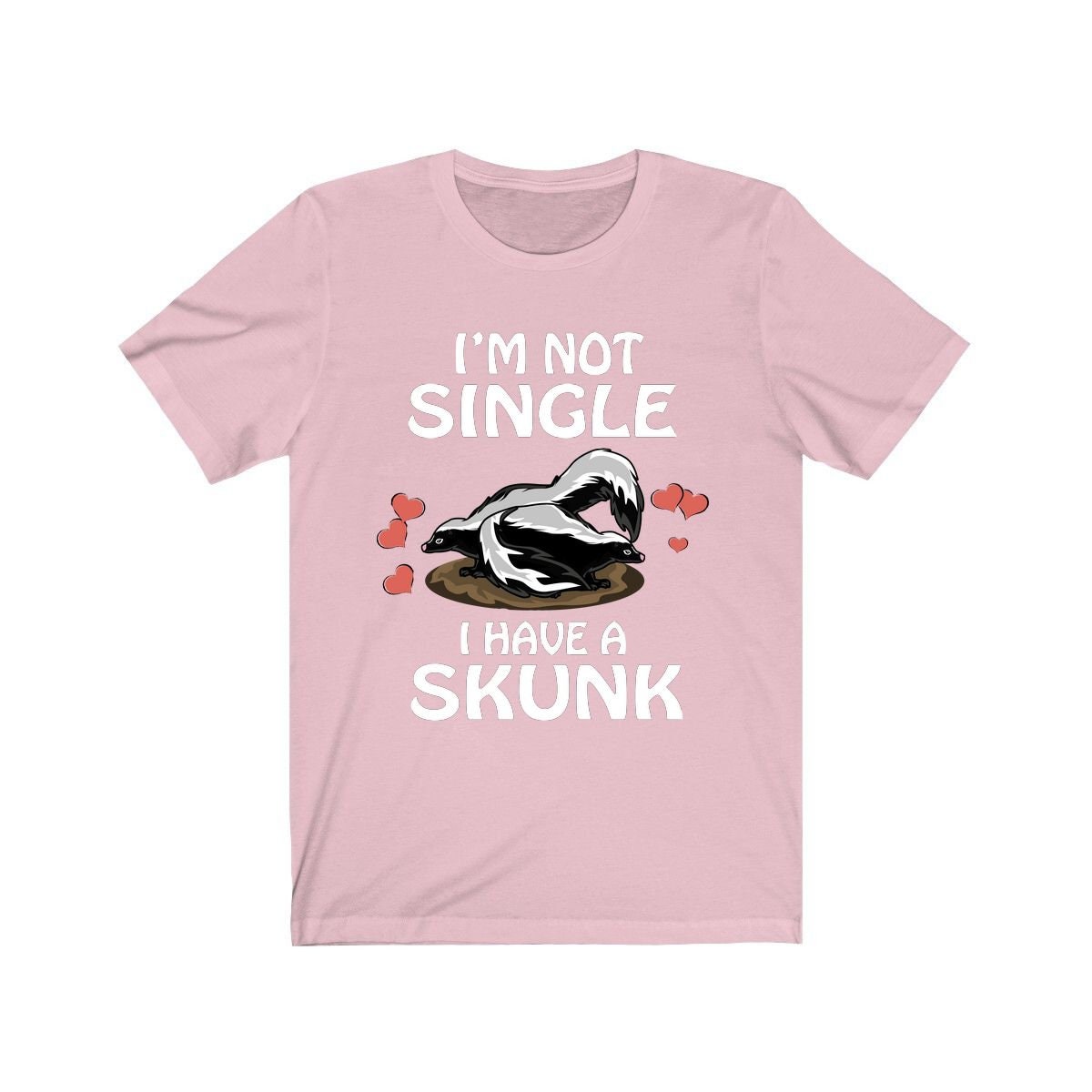 I'm Not Single I Have A Skunk Shirt, Skunk Lover Shirt, Skunk Shirt, Skunk Owner Shirt, Skunk Funny Boy Girl Shirt Image 4
