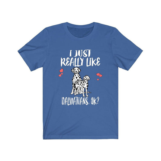 I just really like dalmatians ok funny spotted coach dog tee