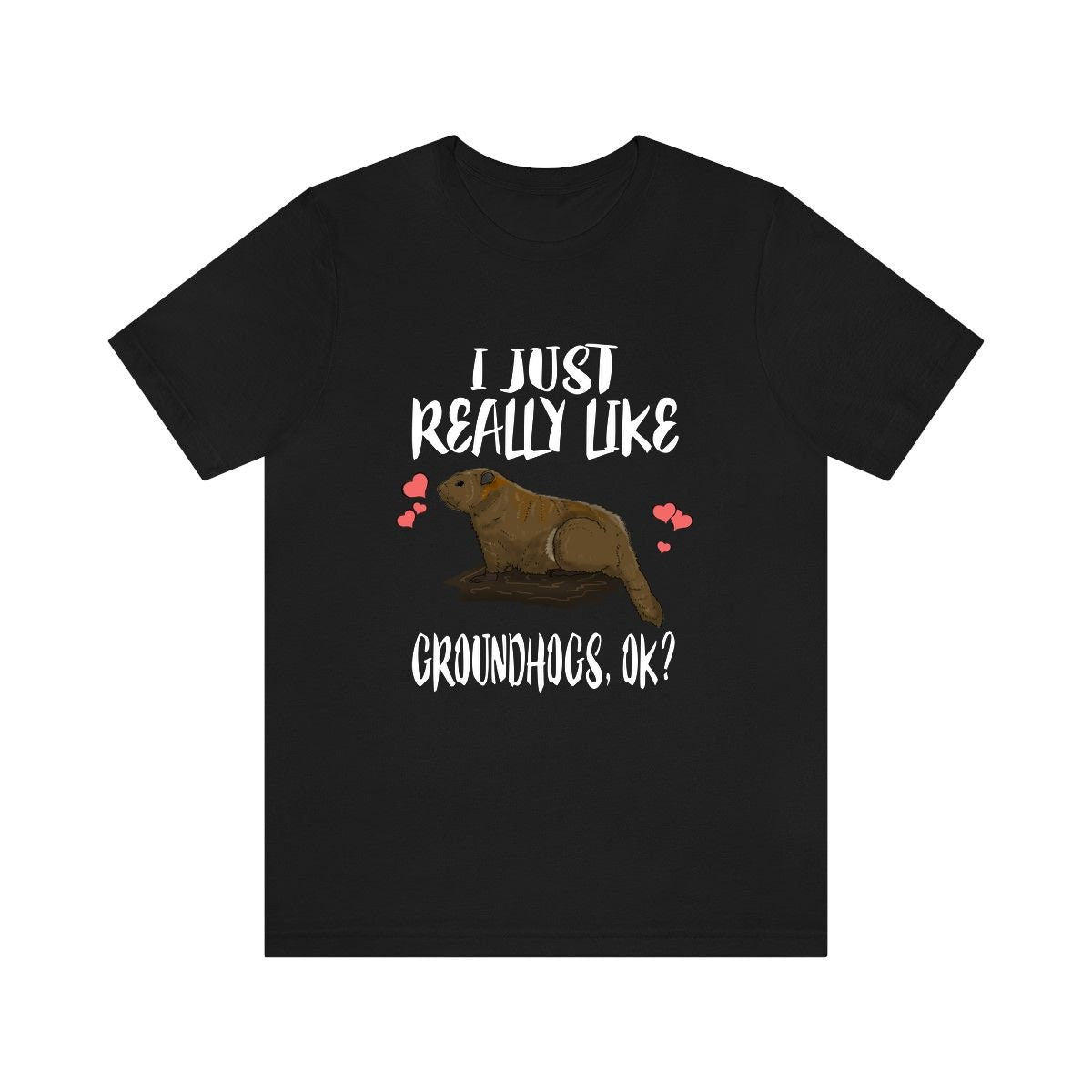 I Just Really Like Groundhogs Shirt - groundhog print design