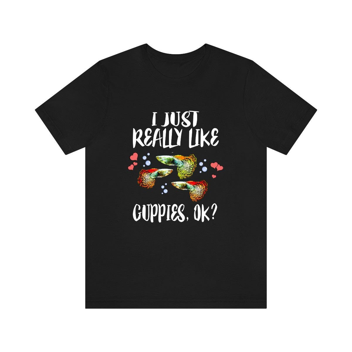 I Just Really Like Guppies Ok Fish Shirt, Guppy Lover Shirt, Guppy Shirt, Guppy Lover Gift, Boy Girl Shirt Image 2