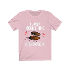 I just really like hissing cockroaches Madagascar insect lover tee
