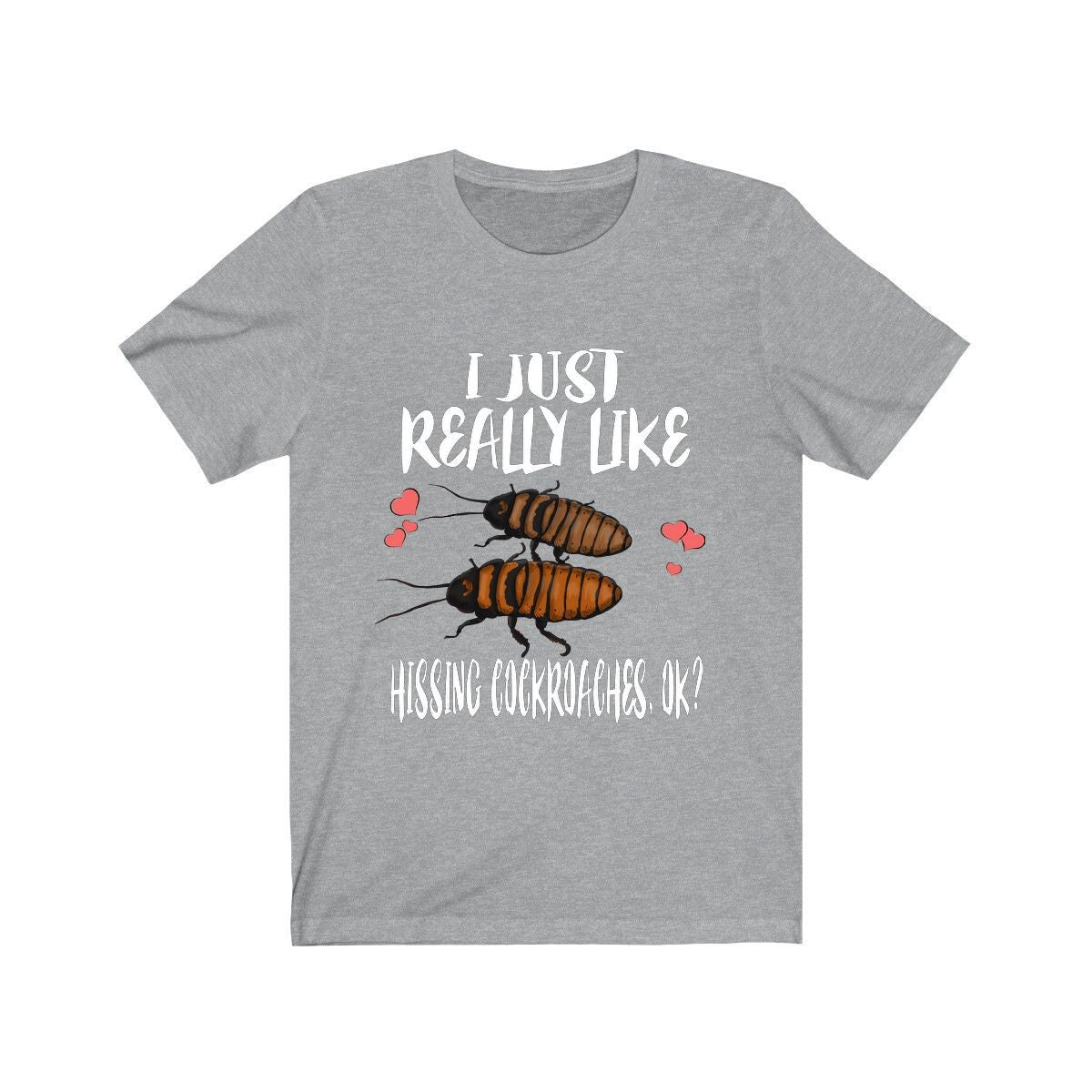 I Just Really Like Hissing Cockroaches Shirt, Hissing Cockroach Owner Shirt, Insect Animal Lover Adult Toddler Infant Kids Gift T-Shirt Image 1