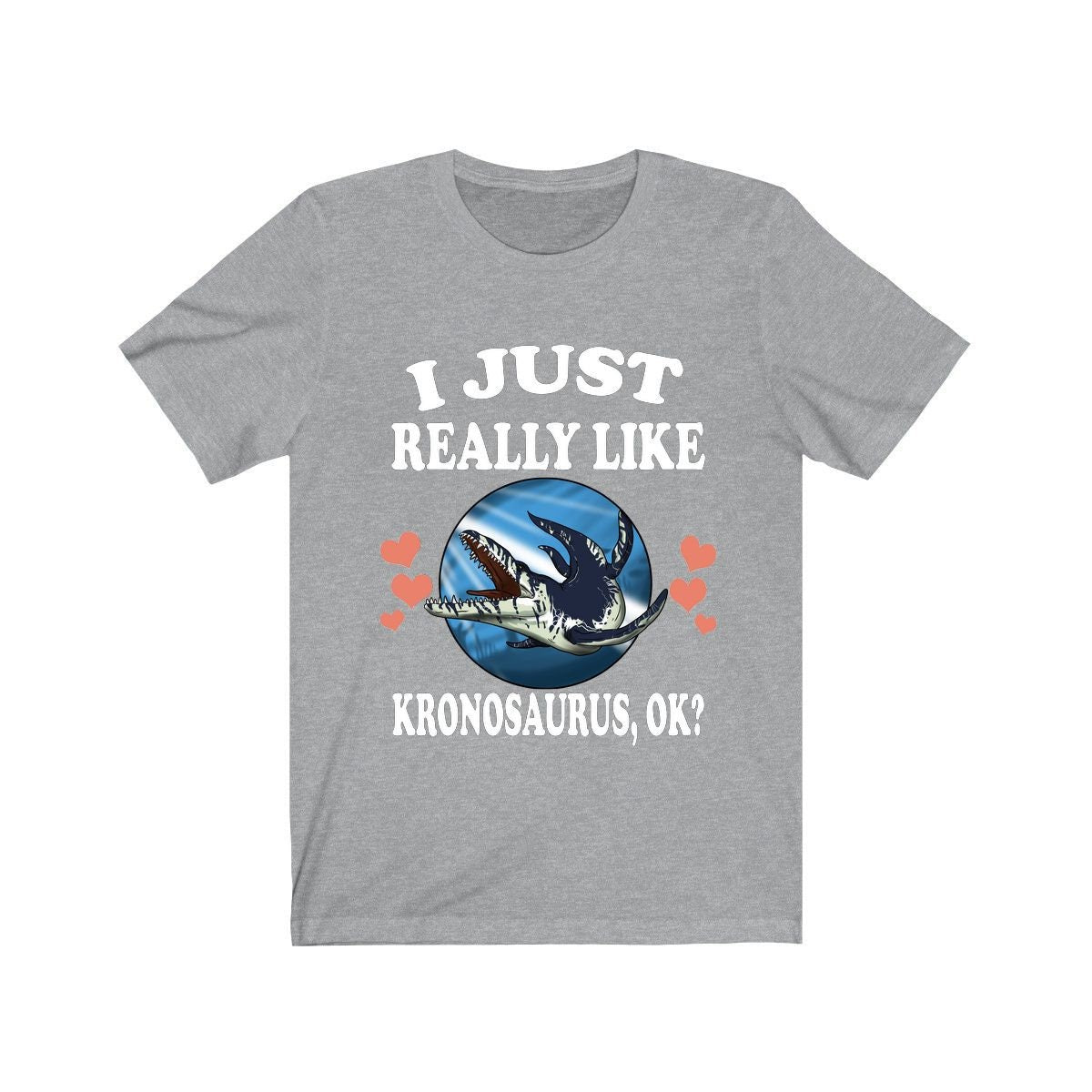 I Just Really Like Kronosaurus Ok Dinosaurs Shirt, Kronosaurus Lover Shirt, Dinosaur Lover Gift, Kronosaurus Dinosaur Gift T-Shirt Image 3