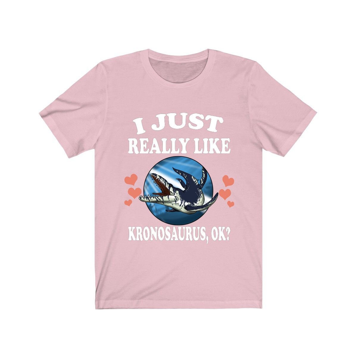 I Just Really Like Kronosaurus Ok Dinosaurs Shirt, Kronosaurus Lover Shirt, Dinosaur Lover Gift, Kronosaurus Dinosaur Gift T-Shirt Image 4