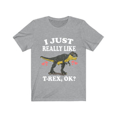 I just really like T-Rex ok Cretaceous theropod dinosaur tee