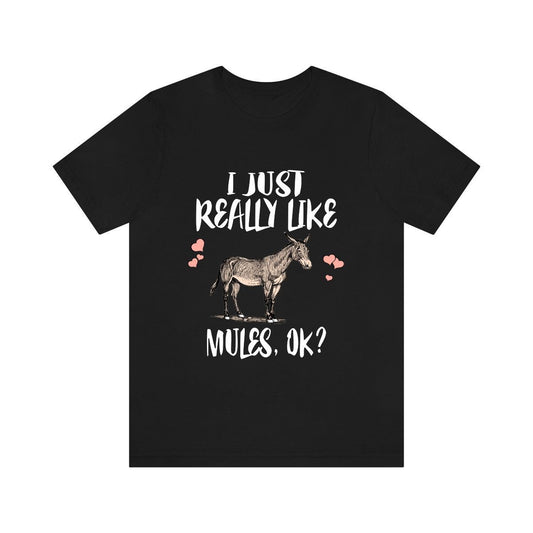 I Just Really Like Mules OK Shirt - mule print design