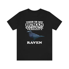 This is my human costume I am really a raven mythological corvid tee