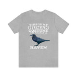 This Is My Human Costume I'm Really A Raven Shirt, Raven Lover Shirt, Birding Shirt, Raven Bird Lover Gift, Animal Shirt Image 1