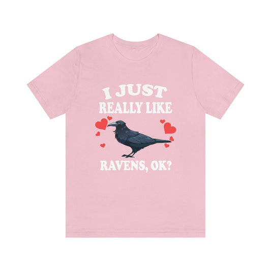 I Just Really Like Ravens Ok Shirt, Raven Lover Shirt, Birding Shirt, Raven Lover Gift, Bird Lover Gift Animal Shirt Image 2