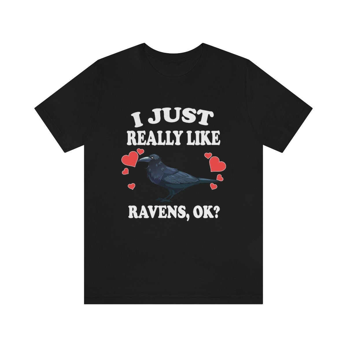 I Just Really Like Ravens Ok Shirt, Raven Lover Shirt, Birding Shirt, Raven Lover Gift, Bird Lover Gift Animal Shirt Image 4