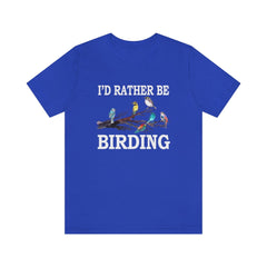 I'd rather be birding bird watching ornithology lover tee