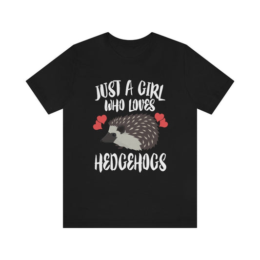 Just A Girl Who Loves Hedgehogs Owner Shirt - hedgehog print design