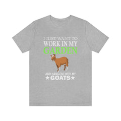 I work in my garden with my goats funny farm goat lover tee