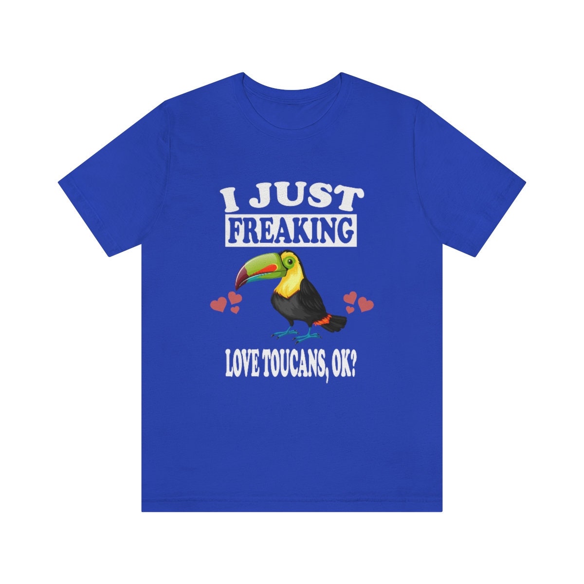 I Just Freaking Love Toucans Ok Shirt, Toucan Lover Shirt, Toucan Shirt, Funny Birding Gift, Boy Girl Shirt Image 4