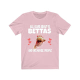 All I Care About Is Bettas And Like Maybe 3 People Shirt, Betta Fish Lover Shirt, Betta Fish Shirt, Betta Fish Lover Gift, Animal T-Shirt Image 4