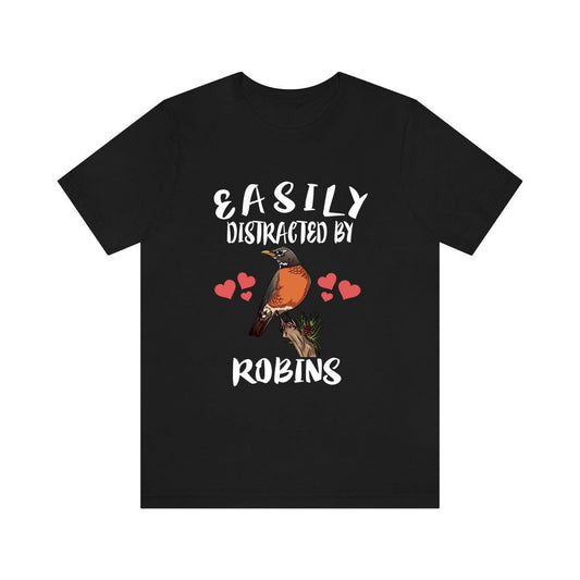 Easily Distracted By Robins Bird Shirt - robin print design
